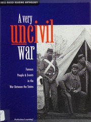 A Very Uncivil War Famous People Events In The War Between The States Reece
