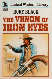 The Venom Of Iron Eyes Large Print Edition Black Rory