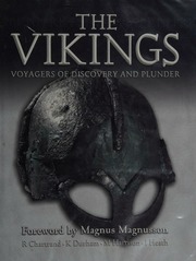 The Vikings Voyagers Of Discovery And Plunder Chartrand Rene Heath
