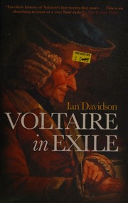 Voltaire In Exile The Last Years 175378 Davidson Ian 1935