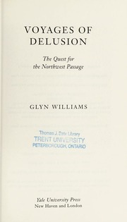 Voyages Of Delusion The Northwest Passage In The Age Of Reason Williams