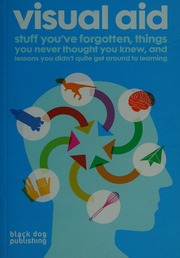 Visual Aid Stuff Youve Forgotten Things You Never Thought You Knew And Lessons You Didnt Quite Get Round To Learning Draught Associates