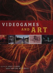 Videogames And Art Clarke Andy 1965 Mitchell Grethe