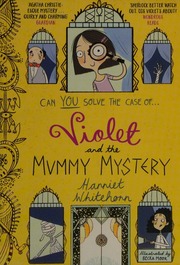 Violet And The Mummy Mystery Whitehorn Harriet Author Moor Becka
