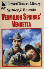 Vermilion Springs Vendetta Large Print Edition Bounds Sydney J