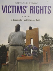 Victims Rights A Documentary And Reference Guide Beloof Douglas E