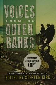 Voices From The Outer Banks A Collection Of Personal Accounts Kirk