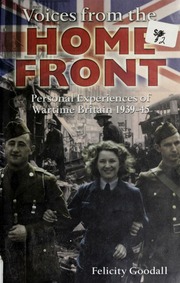 Voices From The Home Front Goodall Felicity