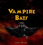 Vampire Bats None Raabe Emily None