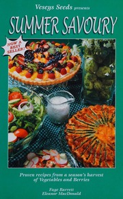 Veseys Seeds Presents Summer Savoury Proven Recipes From A Seasons Harvest Of Vegetables And Berries Barrett