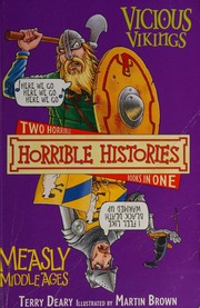 Vicious Vikings The Measly Middle Ages Two Horrible Books In One Deary