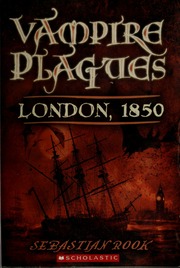 Vampire Plagues London 1850 Rook Sebastian