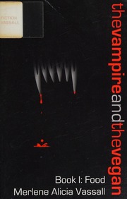 The Vampire And The Vegan Book 1 Food Vassall Merlene Alicia