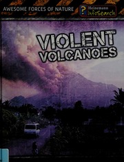 Violent Volcanoes Spilsbury Louise Spilsbury Richard 1963