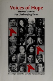 Voices Of Hope Heroes Stories For Challenging Times Readings From The Giraffe Heroes Project Giraffe Heroes Project