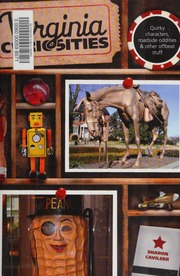 Virginia Curiosities Quirky Characters Roadside Oddities Other Offbeat Stuff Cavileer