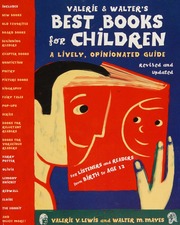 Valerie Walters Best Books For Children A Lively Opinionated Guide 2nd Ed Lewis