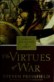 The Virtues Of War 1st Ed Steven Pressfield