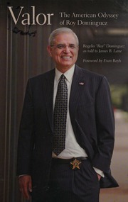Valor The American Odyssey Of Roy Dominguez Dominguez Roy 1954