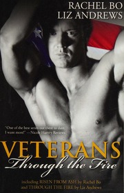 Veterans Through The Fire Bo Rachel Andrews Liz Through The Fire Bo