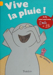 Vive La Pluie Elephant Piggie Books French Edition Willems
