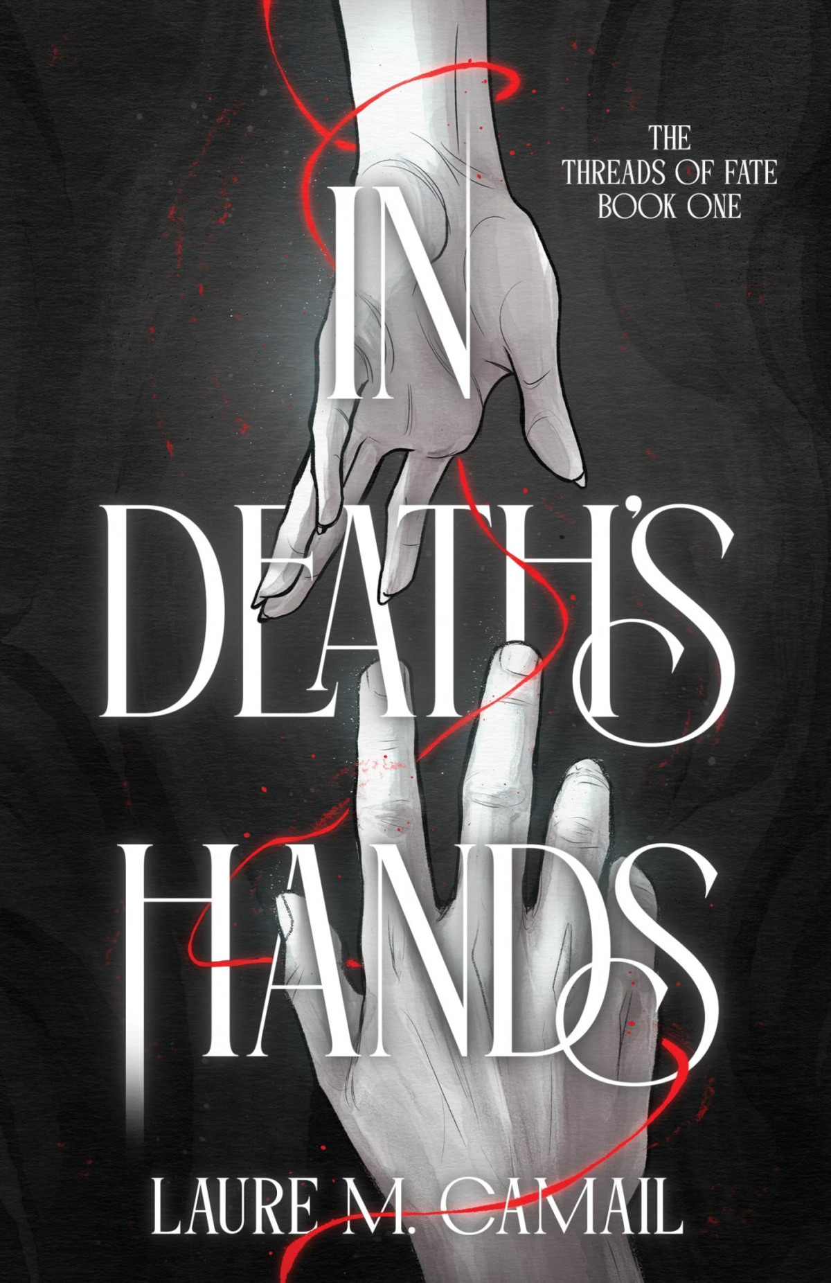 Threads Of Fate 1 In Deaths Hands Laure Camail