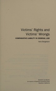 Victims Rights And Victims Wrongs Comparative Liability In Criminal Law Bergelson