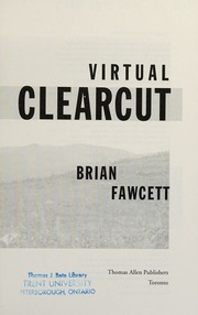 Virtual Clearcut Or The Way Things Are In My Hometown Fawcett