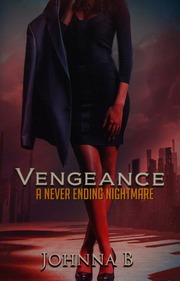 Vengeance A Never Ending Nightmare B Johnna Author