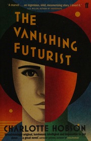 The Vanishing Futurist Hobson Charlotte 1970 Author