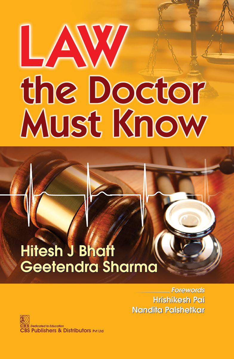 Law The Doctor Must Know First Edition Hitesh J Bhatt Geetendra B Sharma