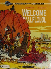 Valerian And Laureline 4 Welcome To Alflolol Mézières Jc Jeanclaude