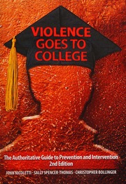 Violence Goes To College The Authoritative Guide To Prevention And Intervention 2nd Ed Nicoletti