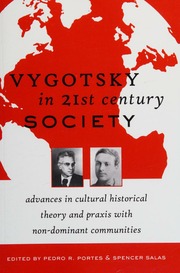 Vygotsky In 21st Century Society Advances In Cultural Historical Theory And Praxis With Nondominant Communities Portes
