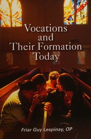 Vocations And Their Formation Today Formation In The Religious Life Call Discernment Adaptation Lespinay