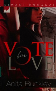 Vote For Love Bunkley Anita R Anita Richmond Copyright Paperback Collection Library Of Congress