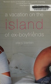 A Vacation On The Island Of Exboyfriends Stories Bierlein