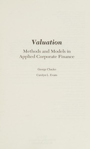 Valuation Methods And Models In Applied Corporate Finance Chacko