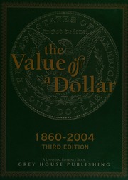 The Value Of A Dollar Prices And Incomes In The United States 18602004 3rd Ed Derks
