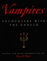 Vampires Encounters With The Undead Skal David J