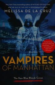 Vampires Of Manhattan The New Blue Bloods Coven De La Cruz