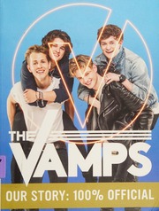 The Vamps Our Story 100 Official Vamps Musical Group Author