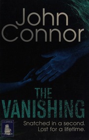 The Vanishing Large Print Edition Connor John 1963 Author