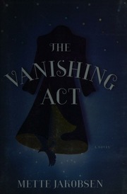 The Vanishing Act 1st American Ed Jakobsen Mette 1964