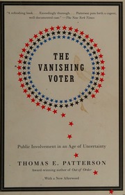 The Vanishing Voter Public Involvement In An Age Of Uncertainty 1st Vintage Books Ed Patterson
