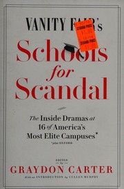 Vanity Fairs Schools For Scandal The Inside Dramas At 16 Of Americas Most Elite Campusesplus Oxford Carter