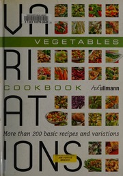 Variations Cookbook Vegetables Heavens Sally