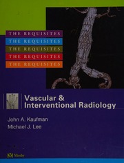 Vascular And Interventional Radiology 1st Ed Kaufman John A