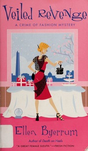 Veiled Revenge A Crime Of Fashion Mystery None Byerrum Ellen
