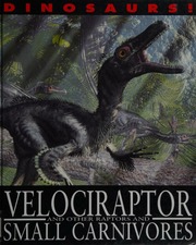 Velociraptor And Other Raptors And Small Carnivores West David